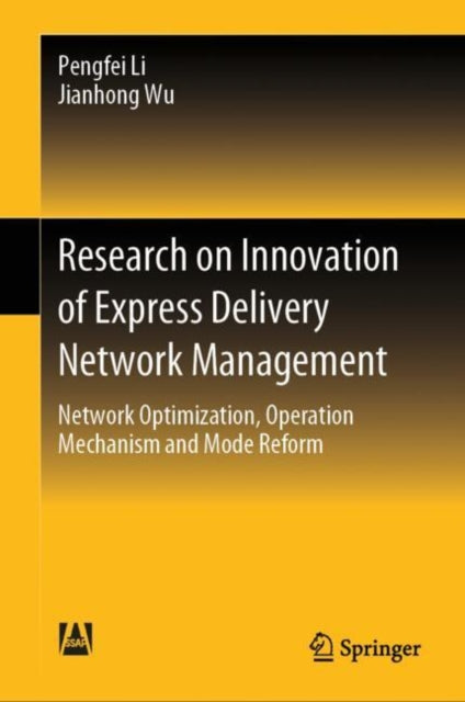 Book cover of: Research on Innovation of Express Delivery Network Management. By: Pengfei Li