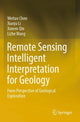 Book cover of: Remote Sensing Intelligent Interpretation for Geology. By: Weitao Chen