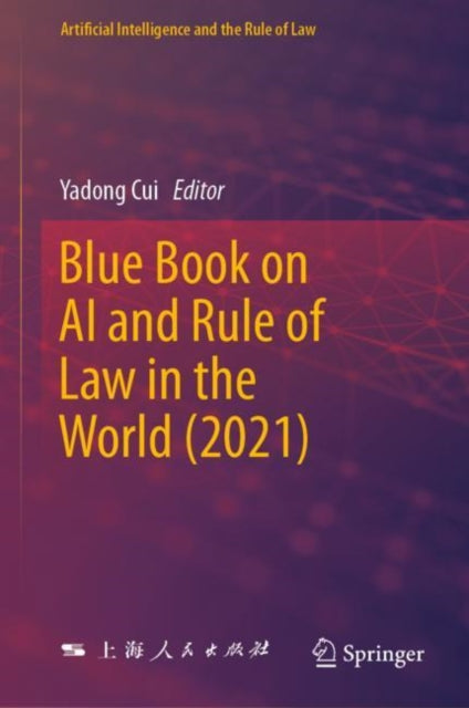 Book cover of: Blue Book on AI and Rule of Law in the World (2021). By: Cui Yadong