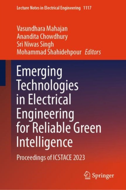 Book cover of: Emerging Technologies in Electrical Engineering for Reliable Green Intelligence. By: Vasundhara Mahajan