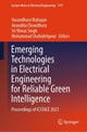 Book cover of: Emerging Technologies in Electrical Engineering for Reliable Green Intelligence. By: Vasundhara Mahajan