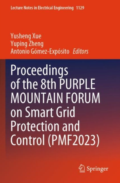 Book cover of: Proceedings of the 8th PURPLE MOUNTAIN FORUM on Smart Grid Protection and Control (PMF2023)