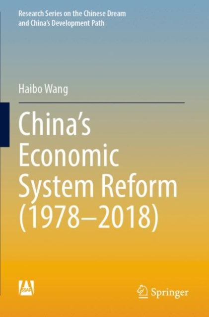 Book cover of: China’s Economic System Reform (1978–2018). By: Haibo Wang