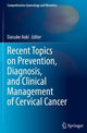Book cover of: Recent Topics on Prevention, Diagnosis, and Clinical Management of Cervical Cancer