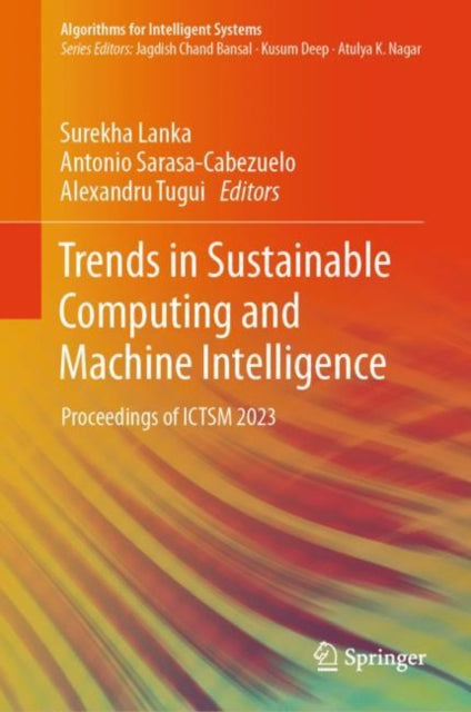 Book cover of: Trends in Sustainable Computing and Machine Intelligence. By: Surekha Lanka