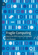 Book cover of: Fragile Computing. By: Laura Kocksch