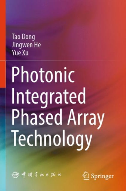 Book cover of: Photonic Integrated Phased Array Technology