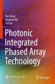 Book cover of: Photonic Integrated Phased Array Technology