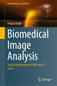 Book cover of: Biomedical Image Analysis. By: Pritpal Singh