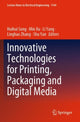 Book cover of: Innovative Technologies for Printing, Packaging and Digital Media