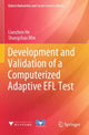 Book cover of: Development and Validation of a Computerized Adaptive EFL Test