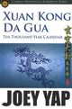 Book cover of: Xang Kong Da Gua 10,000 Year Calendar