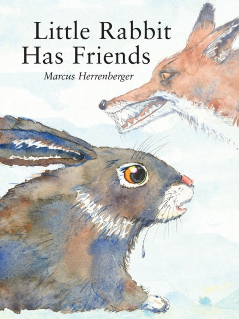 Book cover of: Little Rabbit Has Friends. By: Marcus Herrenberger