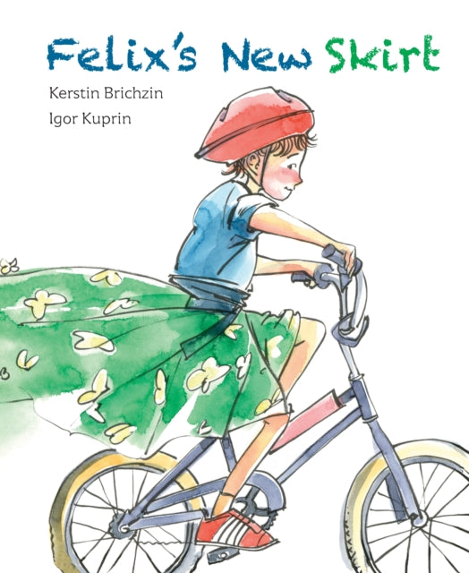 Book cover of: Felix's New Skirt. By: Kerstin Brichzin