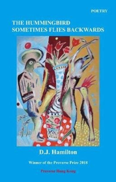 Book cover of: Hummingbird Sometimes Flies Backwards