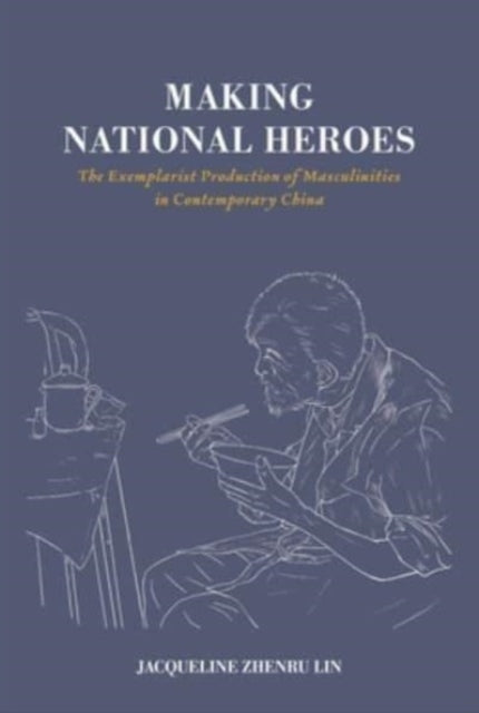 Book cover of: Making National Heroes