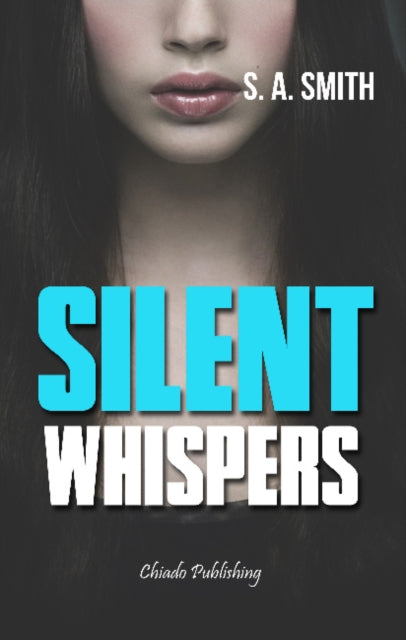 Book cover of: Silent Whispers. By: S. A. Smith