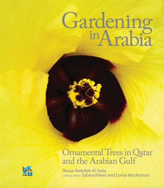 Book cover of: Gardening in Arabia. By: Shuaa Al-Sada