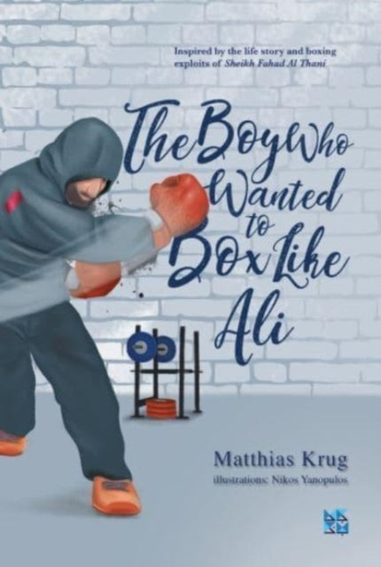 Book cover of: Boy who Wanted to Box Like Ali. By: Matthias Krug