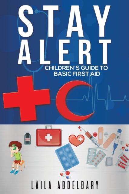 Book cover of: Stay Alert. By: Laila Abdelbary