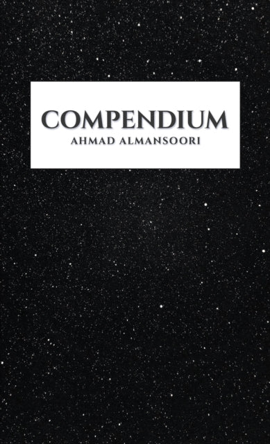 Book cover of: Compendium. By: Ahmad Almansoori