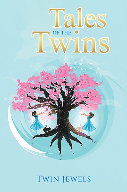 Book cover of: Tales of the Twins. By: Twin Jewels