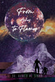 Book cover of: FROM ASHES TO FLAMES. By: Ahmed Al Sinani