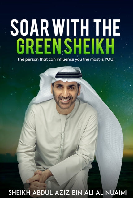 Book cover of: SOAR WITH THE GREEN SHEIKH. By: Rashid ibn Humayd Nuaymi
