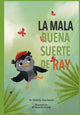 Book cover of: Mala Buena Suerte de Ray
