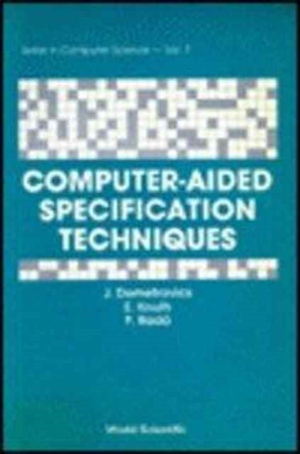 Book cover of: Computer-aided Specification Techniques