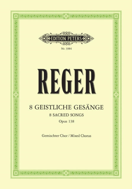 8 Geistliche Gesange Op.138 (Eight Sacred Songs, Op. 138)