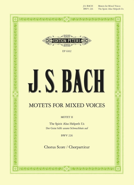 Motet No. 2 BWV 226, Der Geist hilft unsrer Schwacheit auf (The spirit also helpeth)