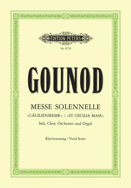 Book cover of: Messe solennelle "St Cecilia Mass" (Vocal Score). By: Charles Gounod