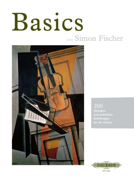 Book cover of: Basics: 300 Ubungen und praktische Anleitungen fur die Violine