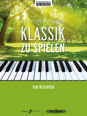 Es ist nie zu spat... Klassik zu spielen