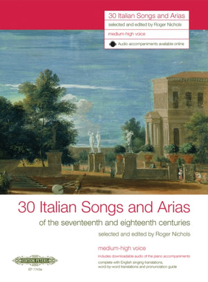 30 Italian Songs and Arias of the seventeenth and eighteenth centuries