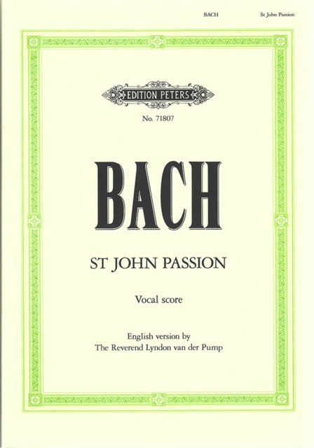 Book cover of: St. John Passion BWV 245 (Vocal Score in English)
