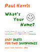 Book cover of: What's Your Name? (Saxophones)