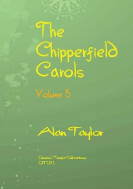 Book cover of: Chipperfield Carols Volume 3