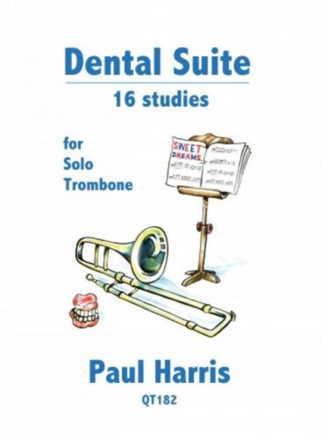 Book cover of: Dental Suite: 16 Studies for Trombone