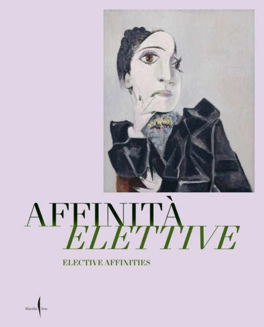 Book cover of: Elective Affinities: Picasso, Matisse, Klee and Giacometti. By: Giulio Manieri Elia