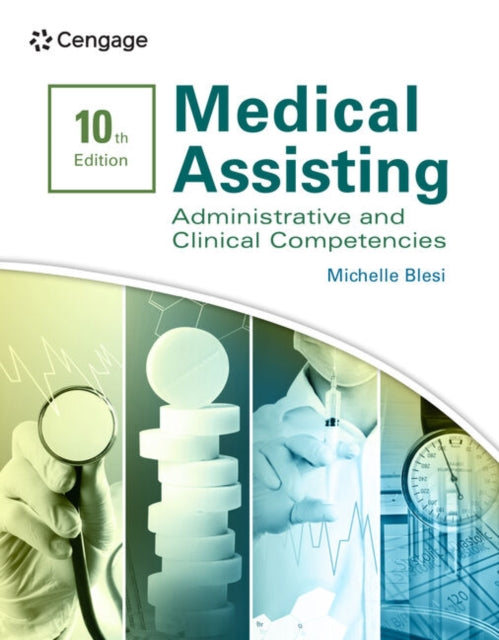 Book cover of: Medical Assisting: Administrative & Clinical Competencies. By: Michelle Blesi