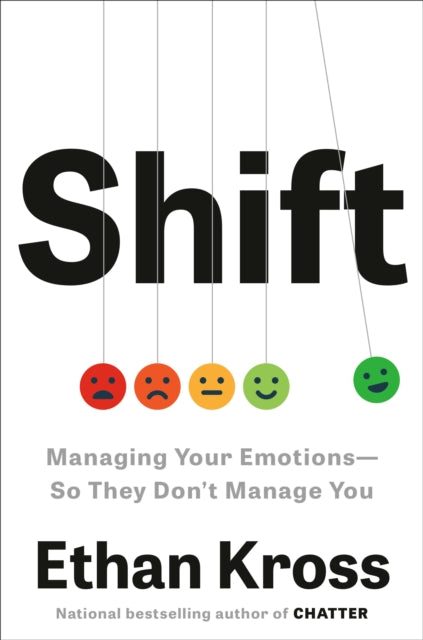 Book cover of: Shift: Managing Your Emotions--So They Don't Manage You