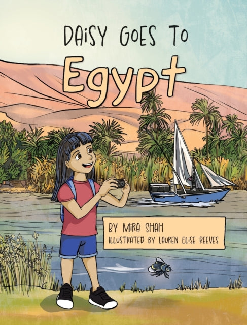 Book cover of: Daisy Goes to Egypt. By: Mira Shah