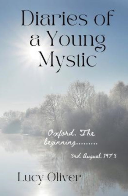 Book cover of: Diaries of a Young Mystic