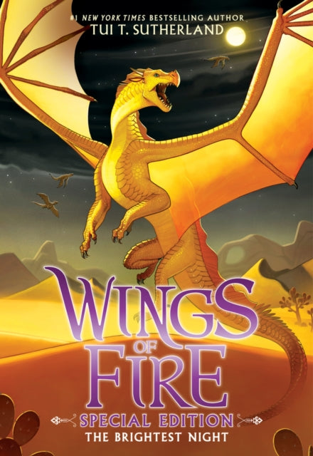 Book cover of: Wings of Fire: The Brightest Night (Special Edition). By: Tui T. Sutherland