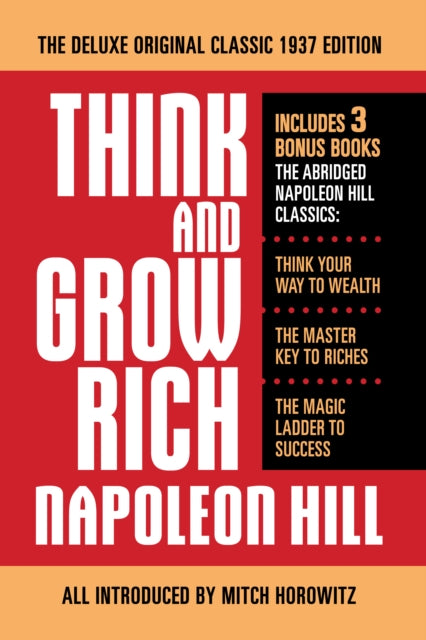 Book cover of: Think and Grow Rich The Deluxe Original Classic 1937 Edition and More