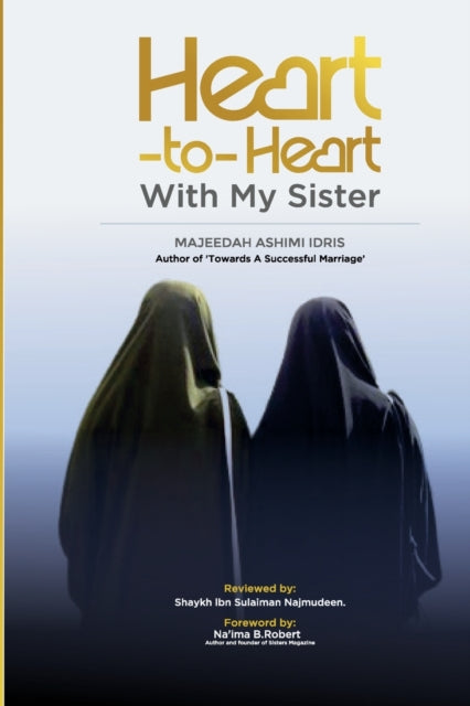 Book cover of: Heart-to-Heart with My Sisters. By: Na'ima Robert