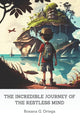 Book cover of: Incredible Journey of the Restless Mind