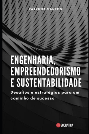 Engenharia, Empreendedorismo e Sustentabilidade